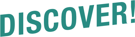 DISCOVER!